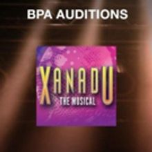 BPA Announces Auditions for XANADU