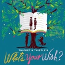 New Folk Musical WHAT'S YOUR WISH? Plays the West End Theatre