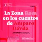 Paseo por la Zona Rosa de una autora que hace de lo cotidiano algo insólito: Amparo…