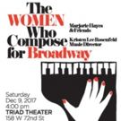 THE WOMEN WHO COMPOSE FOR BROADWAY to Debut at The Triad