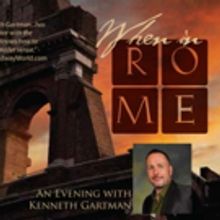 Kenneth Gartman's WHEN IN ROME Comes to BJ Ryan's Magnolia Room