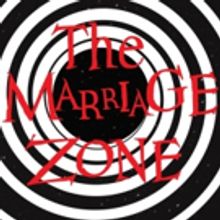 THE MARRIAGE ZONE Returns To Santa Monica Playhouse Starting Jan. 19