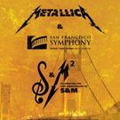 Metallica & San Francisco Symphony Present S&M2: 20th Anniversary Concert