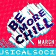 Manly Musical Society's BE MORE CHILL Returns