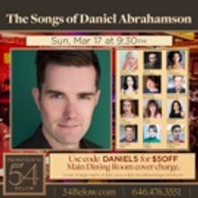 Daniel Abrahamson Presents A Night Of His Songs At Feinsteins/54 Below