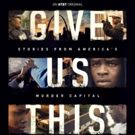 GIVE US THIS DAY to Premiere Thursday on AT&T AUDIENCE Network