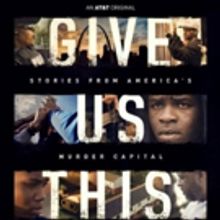 GIVE US THIS DAY to Premiere Thursday on AT&T AUDIENCE Network