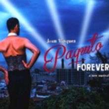 Spanish Performer Joan Vazquez Returns To London With New Musical PAQUITO FOREVER