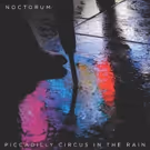 Noctorum Preview 'Piccadilly Circus in the Rain' Off New Album 'The Afterlife'