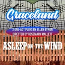 DETC Brings Two Humorous And Touching One Acts,  GRACELAND And ASLEEP ON THE WIND, To