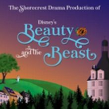 Shorecrest High School Presents Disney's BEAUTY AND THE BEAST