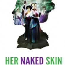 Casting Announced For Regional Premiere Of Rebecca Lenkiewicz's HER NAKED SKIN