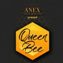 QUEEN BEE Comes to The Drama Factory