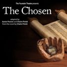 Fountain Opens 2018 Season with Newly Revised Stage Version of Chaim Potok's THE…