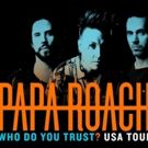 Papa Roach Announce 'Who Do You Trust? Tour'