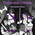 TROILUS AND CRESSIDA Plays Under St. Marks