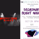 BROADWAY FRIGHT NIGHT to Spook at The Green Room 42