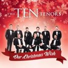 The TEN Tenors introduces OUR CHRISTMAS WISH to Benefit St. Jude Children's Research…
