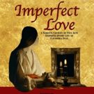The Left Wing, In Association With John Turturro, Presents IMPERFECT LOVE