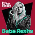 Bebe Rexha Partners with Apple Music for New Album Campaign