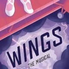 Firehouse Theatre Presents WINGS The Musical