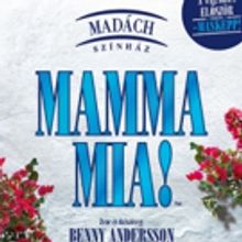 MAMMA MIA! playing at Madách Színház Through February!