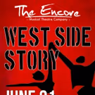 The Encore Musical Theatre Company Presents WEST SIDE STORY