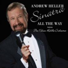 DiamonDisc Records Announces Release of Andrew Heller's Latest Recording SINATRA ALL…
