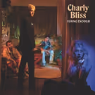 Charly Bliss Release CHATROOM Video, New Album YOUNG ENOUGH Out 5/10 via Barsuk…