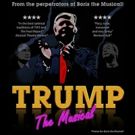 TRUMP THE MUSICAL Headlines VAULT Festival Line Up At Waterloo East Theatre