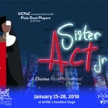 SISTER ACT, JR. to Hold Pilot Production at UCPAC Hamilton Stage in Rahway
