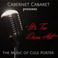BWW Review: Cabernet Cabaret's IT'S TOO DARN HOT is a Sizzling Success