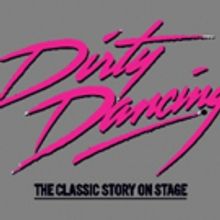 DIRTY DANCING Returns To Glasgow on UK Tour