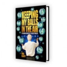Book Review: KEEPING MY BALLS IN THE AIR, Paul Elliott