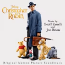 Disney's Christopher Robin Original Motion Picture Soundtrack Features New Original…