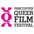 2018 Lineup Announced for 30th Annual Vancouver Queer Film Festival