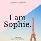 LA Premiere of Riveting Solo Drama I AM SOPHIE Will Open Today at The Pico