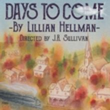 Mint Theater Company Presents Rarely Revived DAYS TO COME