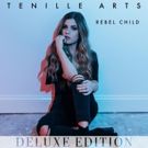 Tenille Arts to Release REBEL CHILD Deluxe Edition This Friday