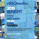ArtsConnection's 2019 Benefit will Celebrate Art2Art: DEAR EVAN HANSEN
