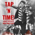 Tap Dance Event TAP 'N TIME Shuffles Into Morristown Featuring Internationally…