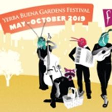 Yerba Buena Gardens Festival In San Francisco Announces Programming