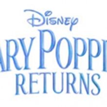 El Capitan To Show Disney's MARY POPPINS RETURNS