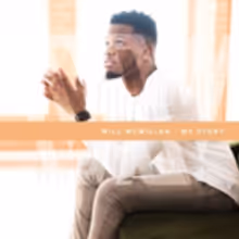 Will McMillan Releases Masterful Debut Album MY ALBUM