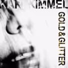 ASCAP Award Winner Kari Kimmel Releases New Album 'Gold & Glitter' Today