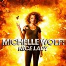 HBO Standup Special MICHELLE WOLF: NICE LADY Available for Digital Download 1/8