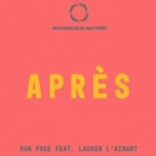 Après Releases New Single RUN FREE on Nothing Else Matters Label