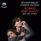 The Bolshoi Ballet Returns to U.S. Cinemas This July With First-Ever Summer Encores…
