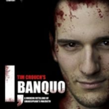 Tim Crouch's I, BANQUO Comes To London
