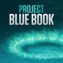 History Channel Renews PROJECT BLUE BOOK For Second Season